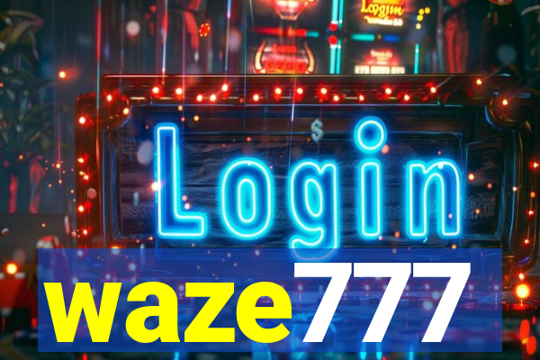 waze777