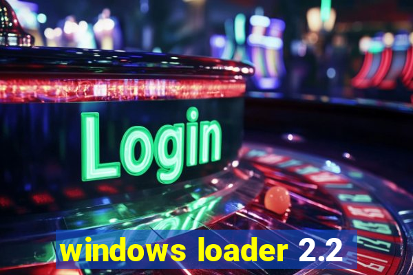 windows loader 2.2