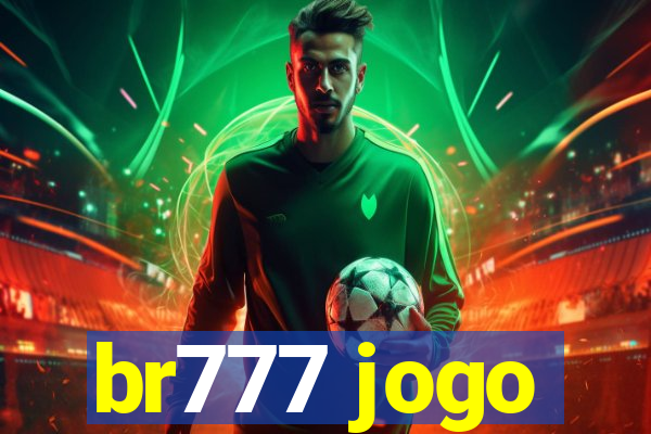 br777 jogo