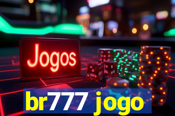 br777 jogo