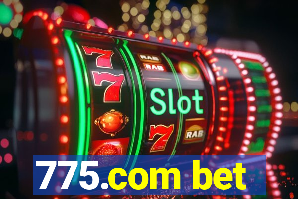 775.com bet