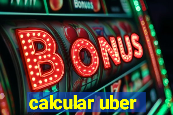 calcular uber