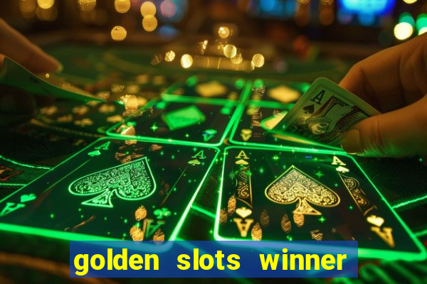 golden slots winner paga mesmo