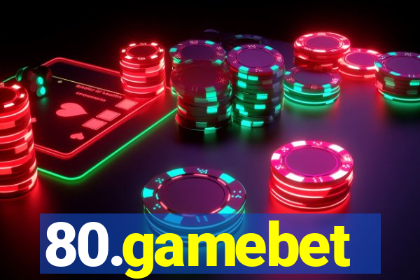 80.gamebet