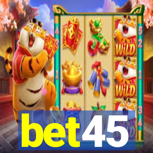 bet45