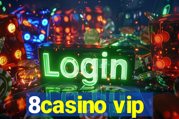 8casino vip