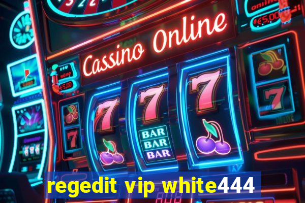 regedit vip white444