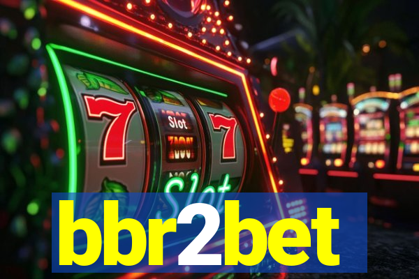 bbr2bet