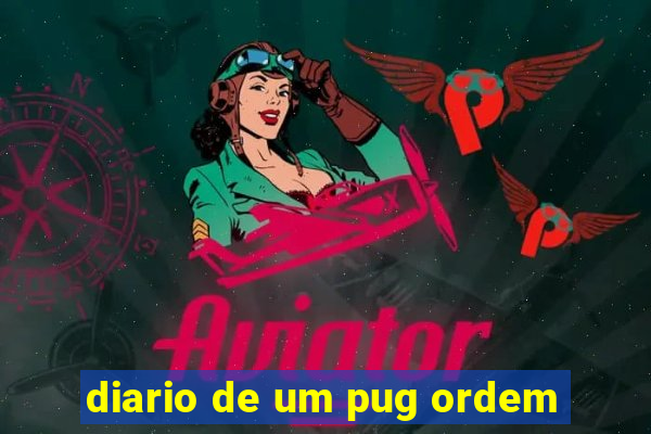 diario de um pug ordem