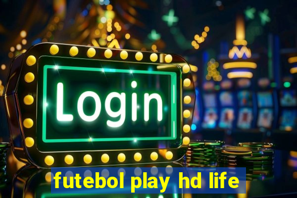 futebol play hd life