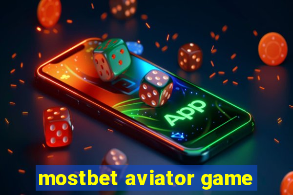 mostbet aviator game