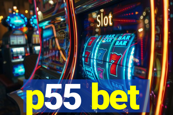 p55 bet