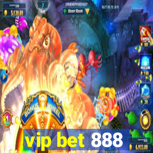 vip bet 888