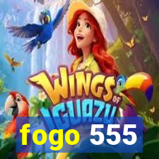 fogo 555