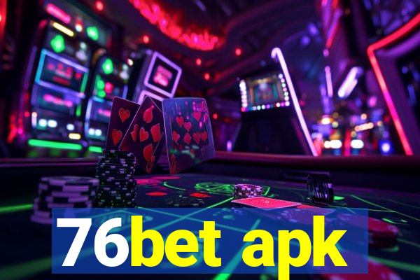 76bet apk