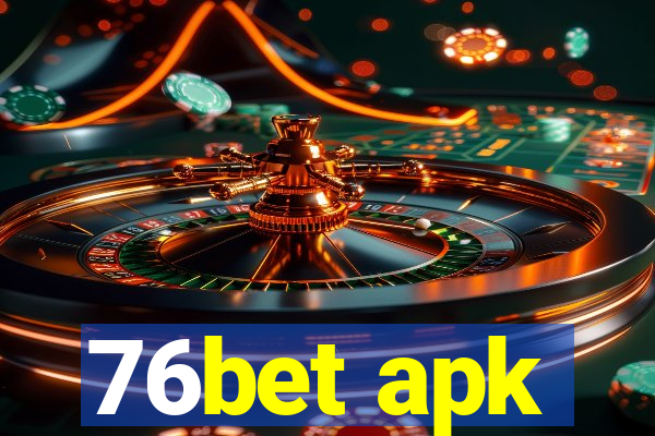 76bet apk