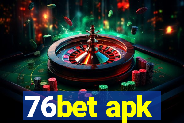 76bet apk