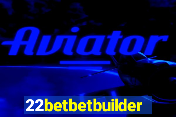 22betbetbuilder