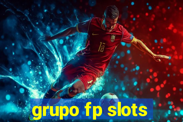 grupo fp slots