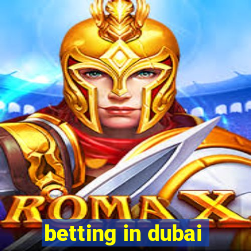 betting in dubai