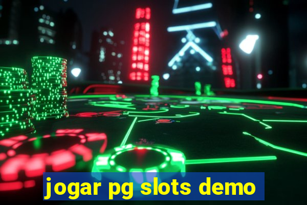 jogar pg slots demo