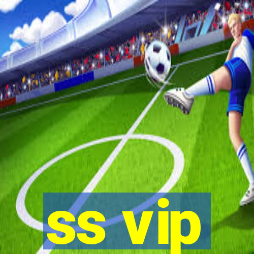 ss vip