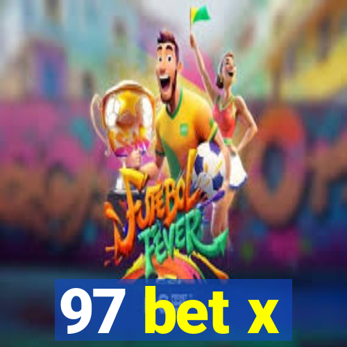 97 bet x