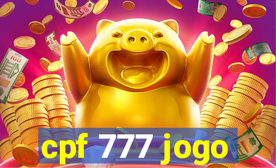 cpf 777 jogo