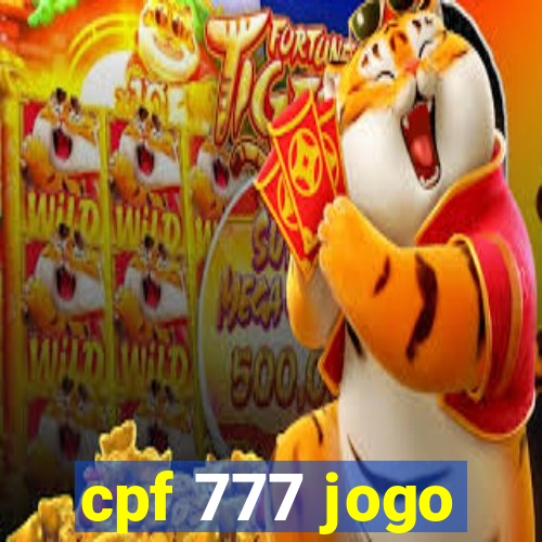 cpf 777 jogo