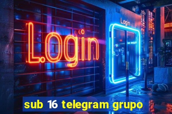 sub 16 telegram grupo