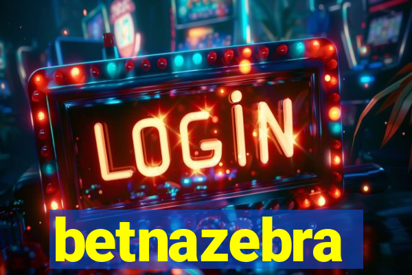 betnazebra