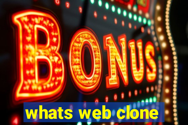 whats web clone