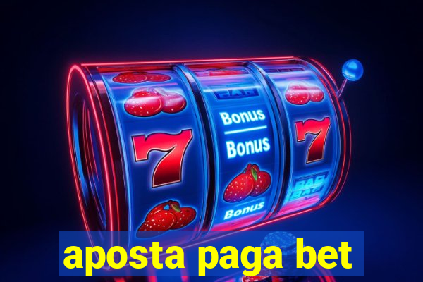 aposta paga bet