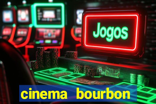 cinema bourbon ipiranga filmes em cartaz