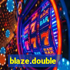 blaze.double