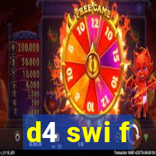 d4 swi f