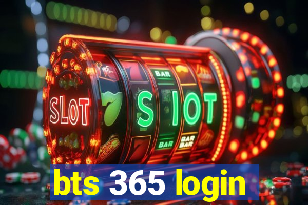 bts 365 login