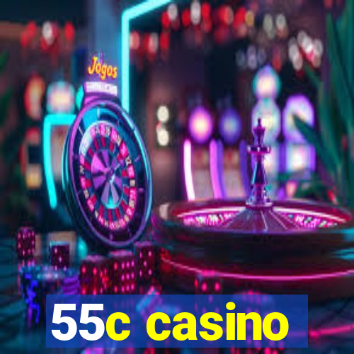 55c casino