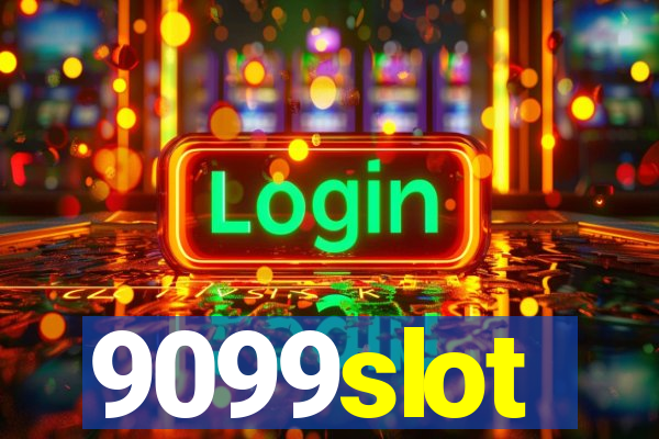 9099slot