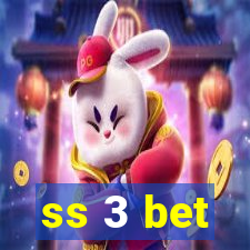 ss 3 bet