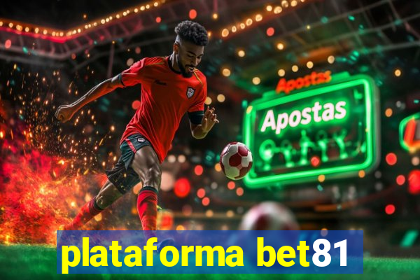 plataforma bet81