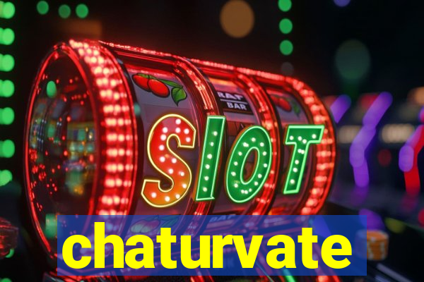 chaturvate