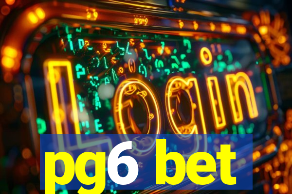 pg6 bet