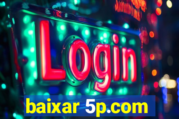 baixar 5p.com