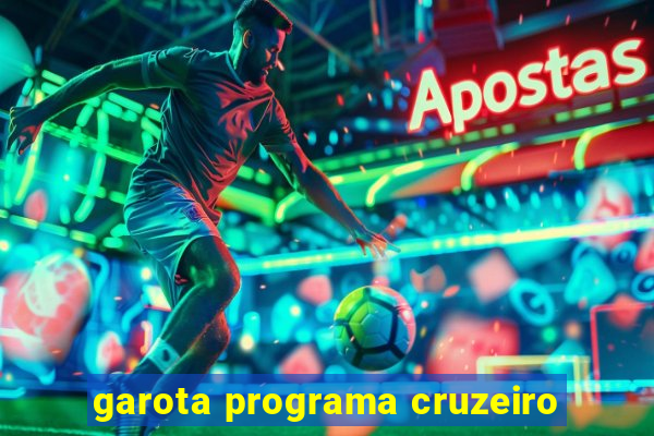 garota programa cruzeiro