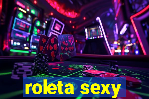 roleta sexy