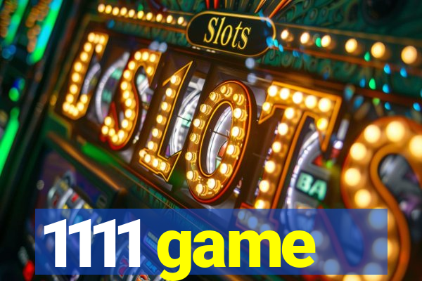 1111 game