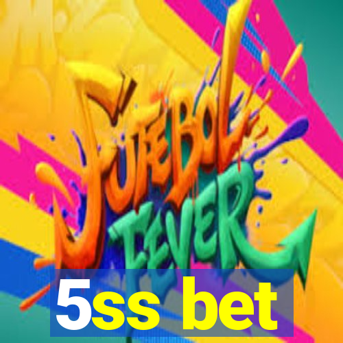 5ss bet