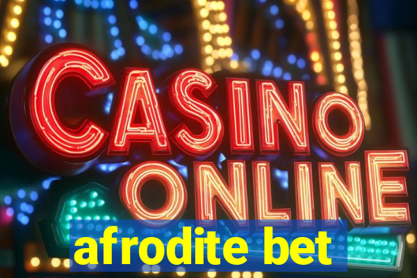 afrodite bet