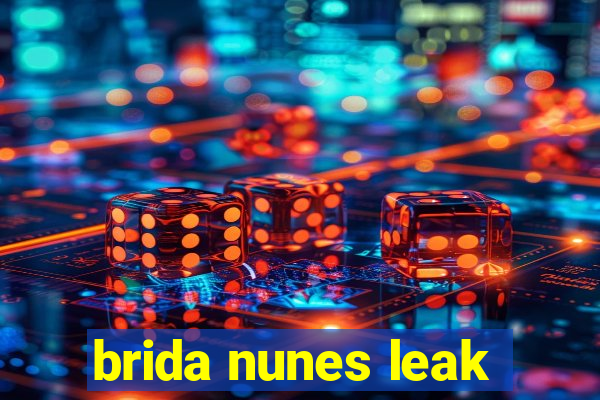 brida nunes leak